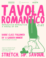 Tavola Romantico x House of Om - 17.07.26